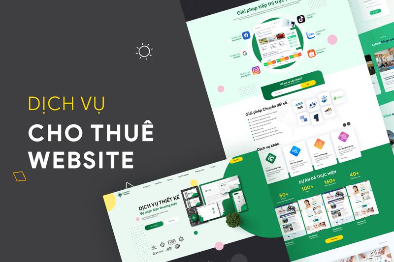 Dịch vụ cho thuê website - Cách nhanh nhất để sở hữu một website hoàn hảo