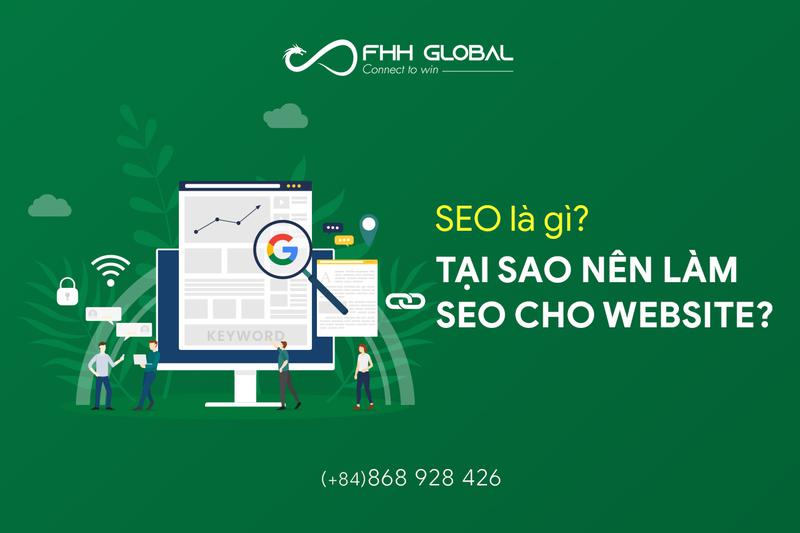 SEO là gì? Tại sao nên làm SEO cho website?